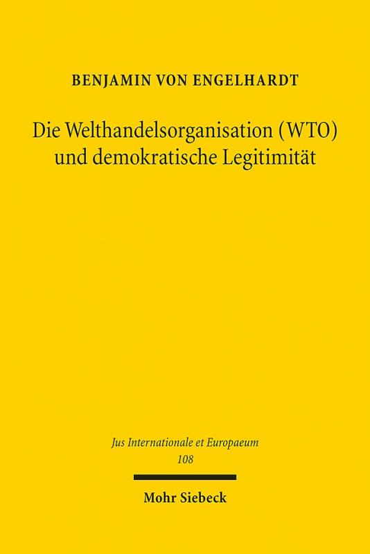 Cover-Bild Die Welthandelsorganisation (WTO) und demokratische Legitimität