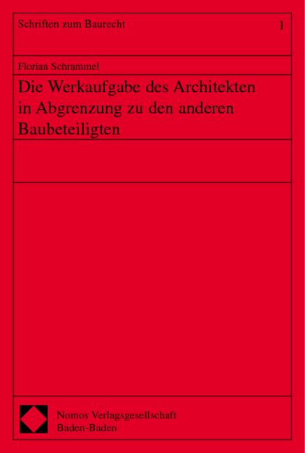 Cover-Bild Die Werkaufgabe des Architekten in Abgrenzung zu den anderen Baubeteiligten