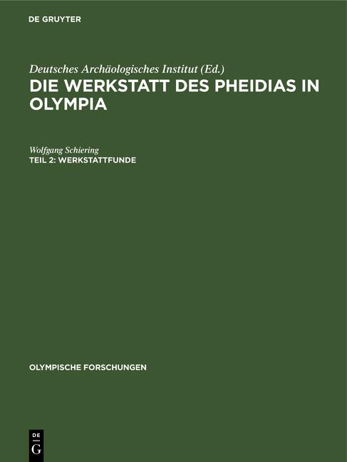 Cover-Bild Die Werkstatt des Pheidias in Olympia / Werkstattfunde