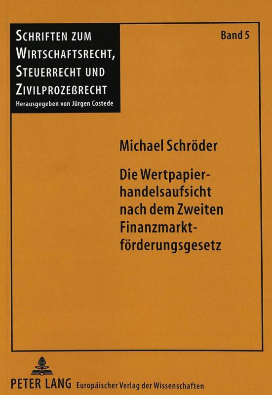 Cover-Bild Die Wertpapierhandelsaufsicht nach dem Zweiten Finanzmarktförderungsgesetz