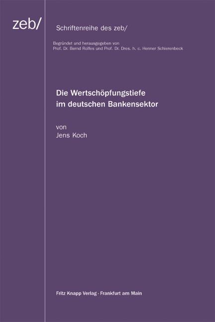 Cover-Bild Die Wertschöpfungstiefe im deutschen Bankensektor zeb Band 55