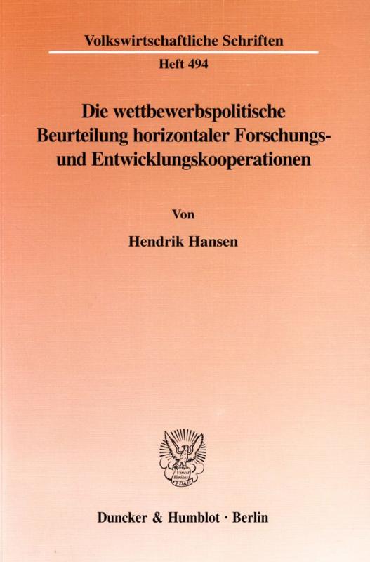 Cover-Bild Die wettbewerbspolitische Beurteilung horizontaler Forschungs- und Entwicklungskooperationen.