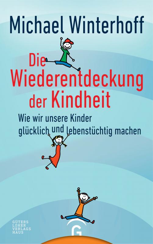 Cover-Bild Die Wiederentdeckung der Kindheit