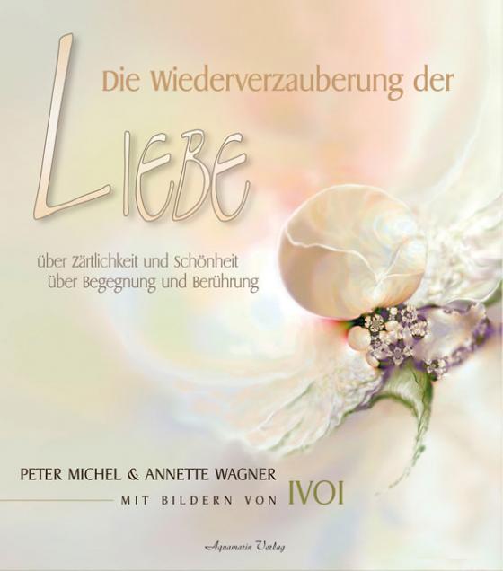 Cover-Bild Die Wiederverzauberung der Liebe