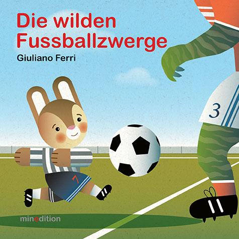 Cover-Bild Die wilden Fussballzwerge