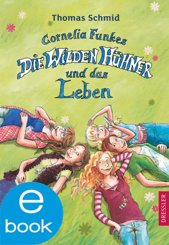 Cover-Bild Die Wilden Hühner und das Leben