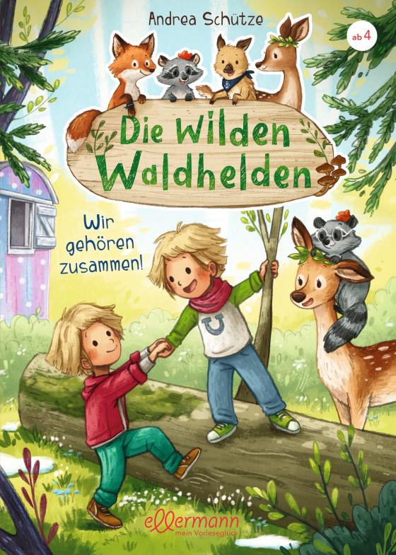 Cover-Bild Die wilden Waldhelden. Wir gehören zusammen!