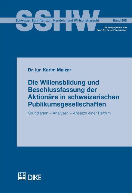 Cover-Bild Die Willensbildung und Beschlussfassung der Aktionäre in schweizerischen Publikumsgesellschaften