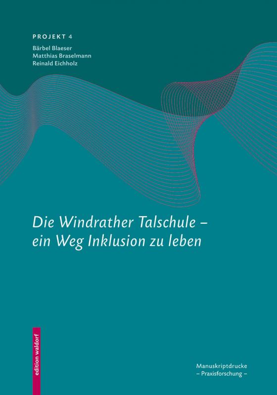 Cover-Bild Die Windrather Talschule – Ein Weg Inklusion zu leben