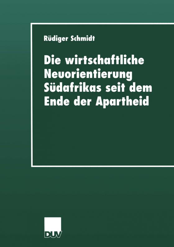 Cover-Bild Die wirtschaftliche Neuorientierung Südafrikas seit dem Ende der Apartheid