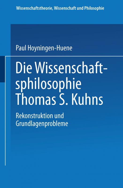 Cover-Bild Die Wissenschaftsphilosophie Thomas S. Kuhns