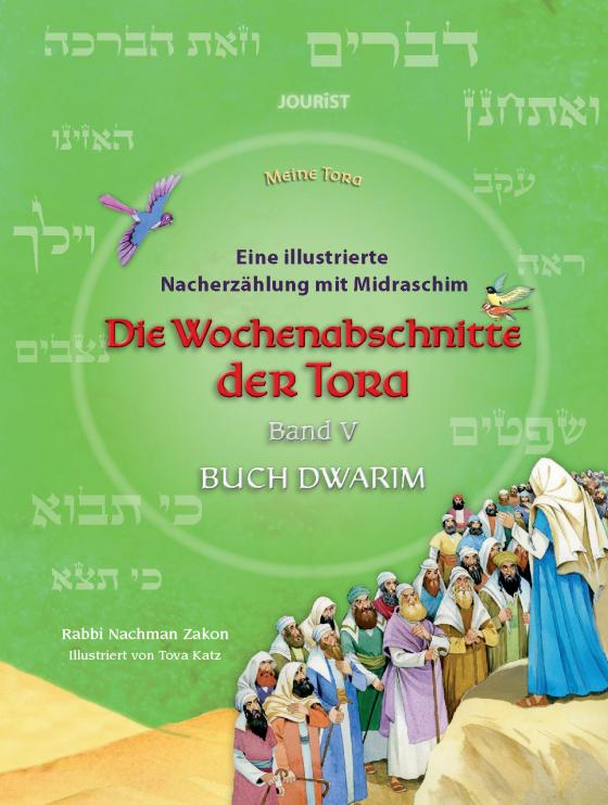 Cover-Bild Die Wochenabschnitte der Tora. Band 5. Buch Dwarim.