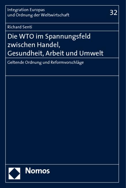 Cover-Bild Die WTO im Spannungsfeld zwischen Handel, Gesundheit, Arbeit und Umwelt