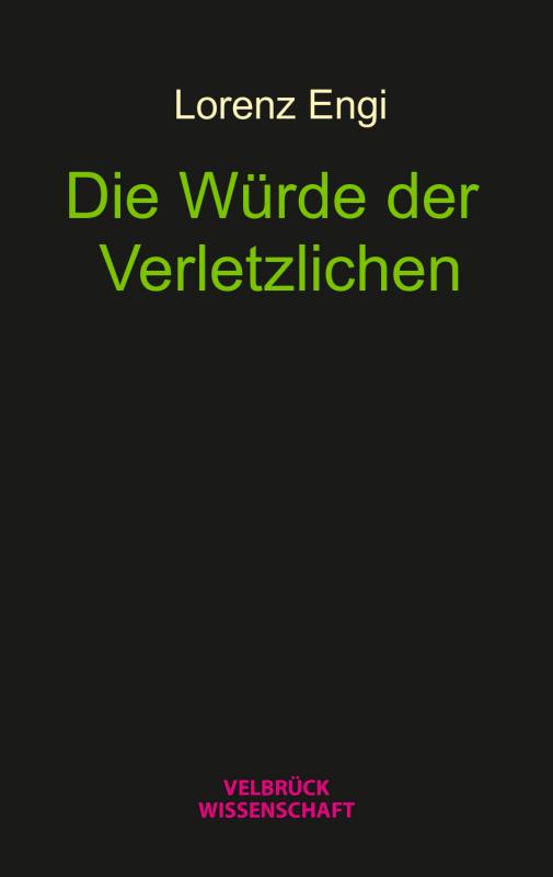 Cover-Bild Die Würde der Verletzlichen