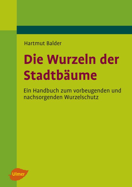 Cover-Bild Die Wurzeln der Stadtbäume