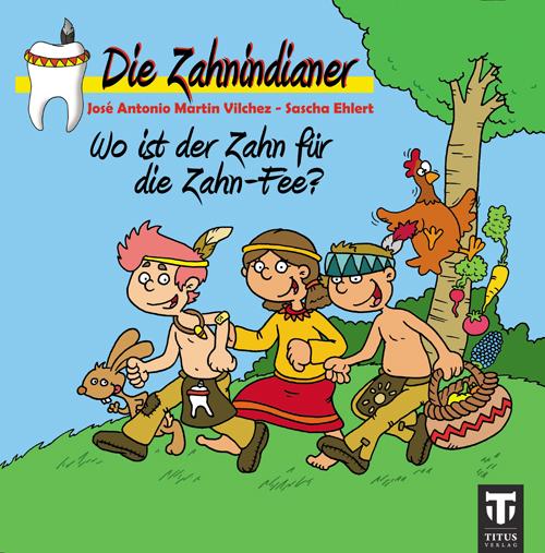 Cover-Bild Die Zahnindianer - Titus-Minis