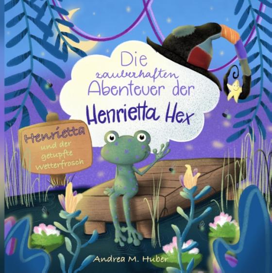 Cover-Bild Die zauberhaften Abenteuer der Henrietta Hex