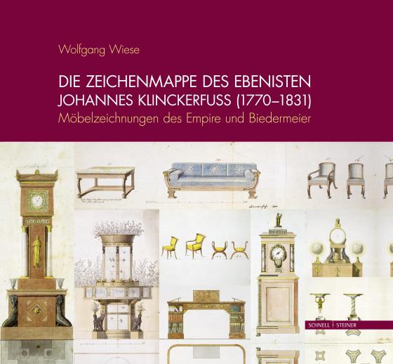 Cover-Bild Die Zeichenmappe des Ebenisten Johannes Klinckerfuss (1770–1831)