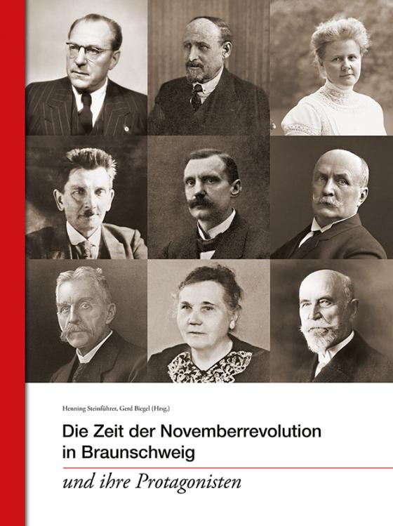 Cover-Bild Die Zeit der Novemberrevolution in Braunschweig und ihre Protagonisten