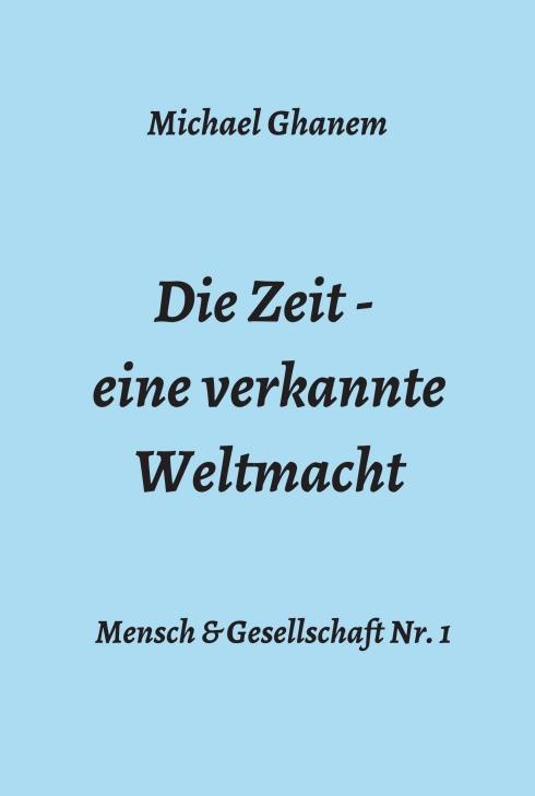 Cover-Bild Die Zeit - eine verkannte Weltmacht