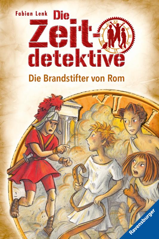 Cover-Bild Die Zeitdetektive 6: Die Brandstifter von Rom