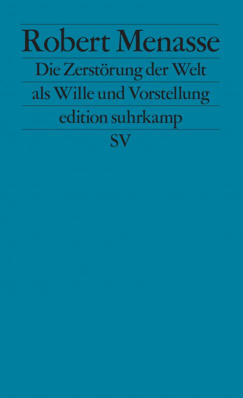 Cover-Bild Die Zerstörung der Welt als Wille und Vorstellung