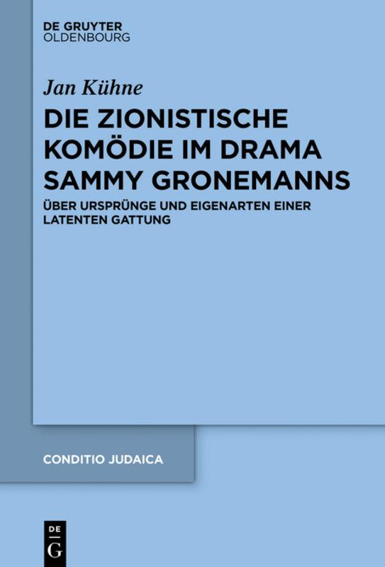 Cover-Bild Die zionistische Komödie im Drama Sammy Gronemanns