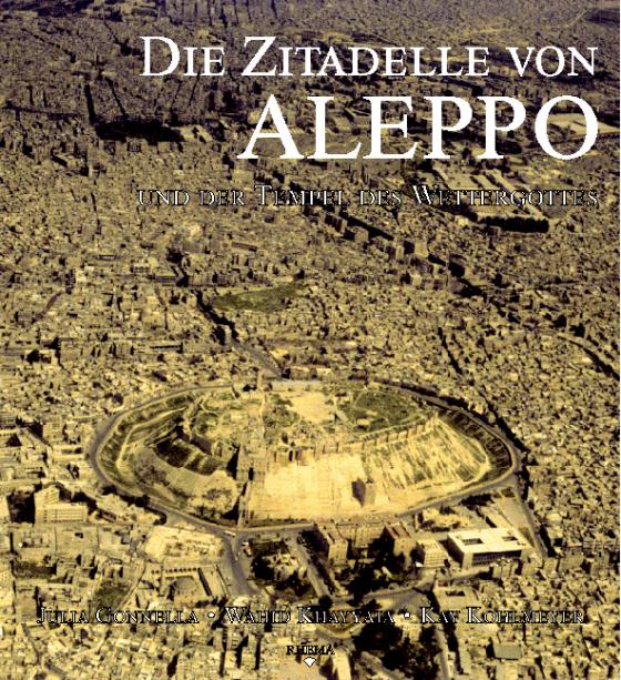 Cover-Bild Die Zitadelle von Aleppo und der Tempel des Wettergottes