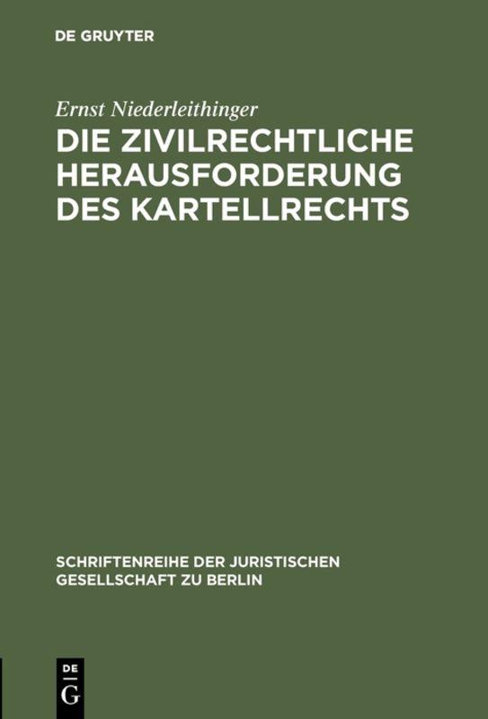 Cover-Bild Die zivilrechtliche Herausforderung des Kartellrechts