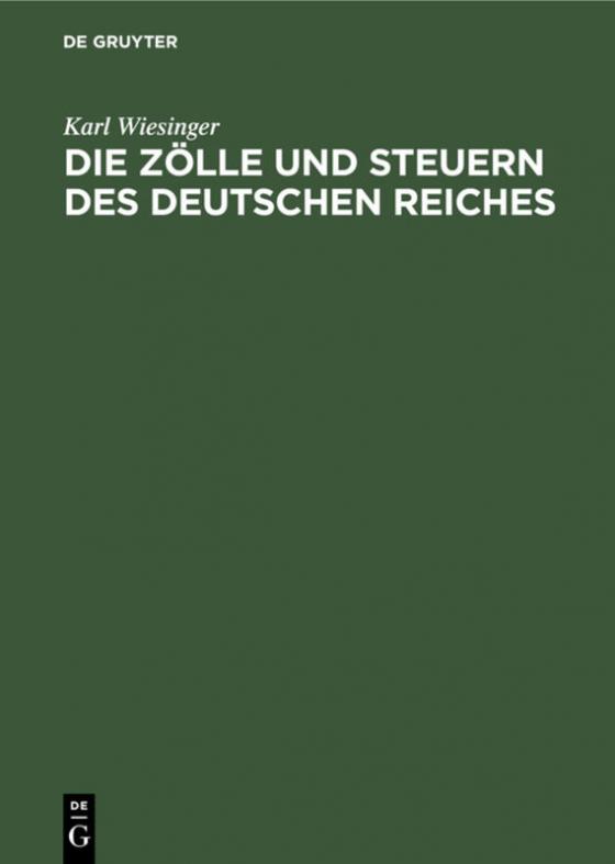 Cover-Bild Die Zölle und Steuern des Deutschen Reiches