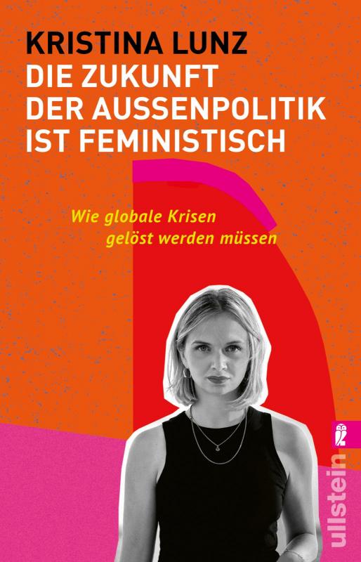 Cover-Bild Die Zukunft der Außenpolitik ist feministisch