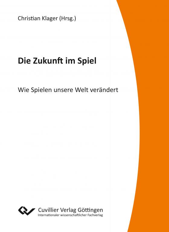 Cover-Bild Die Zukunft im Spiel