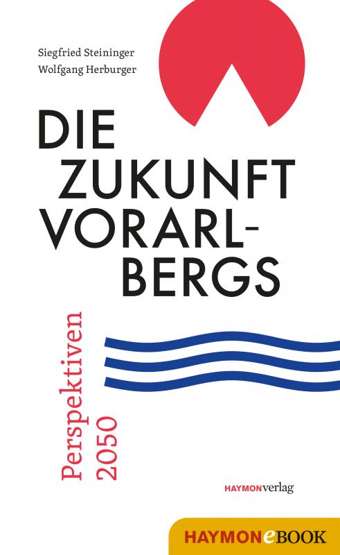Cover-Bild Die Zukunft Vorarlbergs