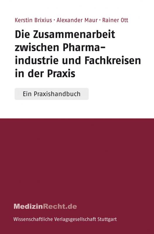 Cover-Bild Die Zusammenarbeit zwischen Pharmaindustrie und Fachkreisen in der Praxis