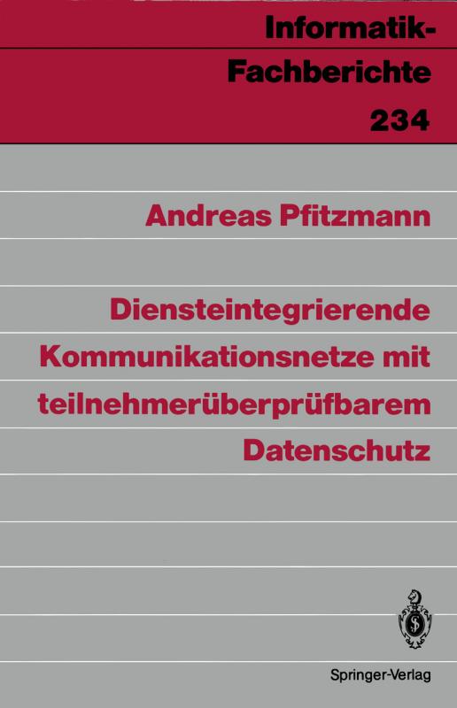 Cover-Bild Diensteintegrierende Kommunikationsnetze mit teilnehmerüberprüfbarem Datenschutz