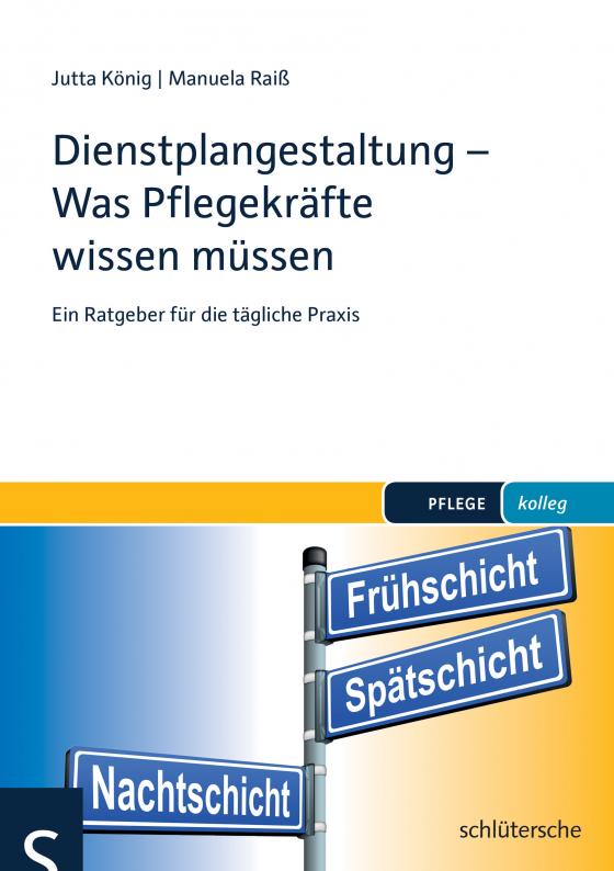 Cover-Bild Dienstplangestaltung - Was Pflegekräfte wissen müssen