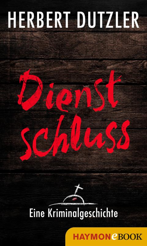 Cover-Bild Dienstschluss. Eine Kriminalgeschichte