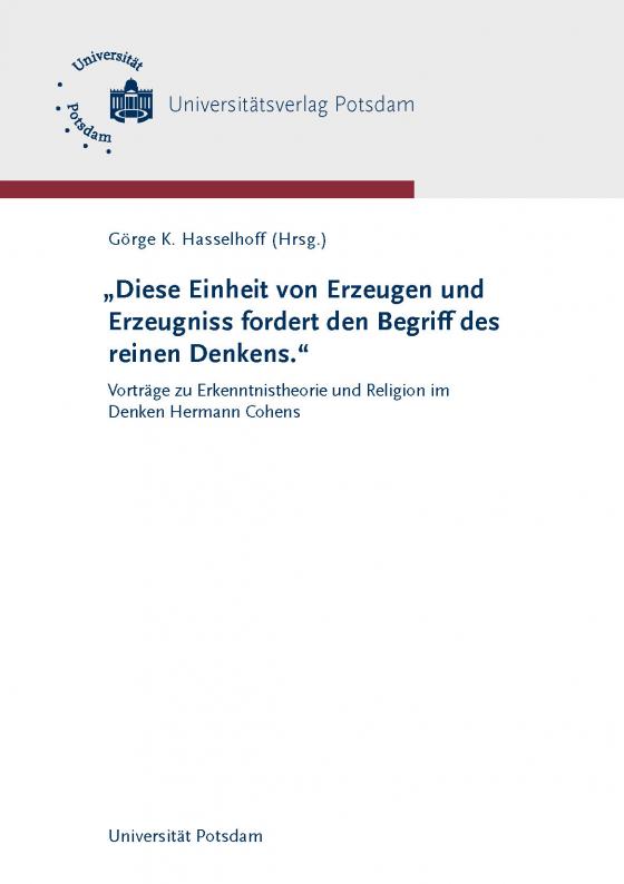 Cover-Bild „Diese Einheit von Erzeugen und Erzeugnis fordert den Begriff des reinen Denkens.“