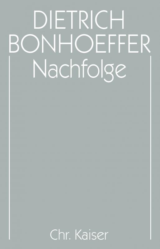 Cover-Bild Dietrich Bonhoeffer Werke (DBW) / Nachfolge