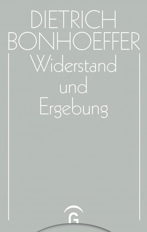 Cover-Bild Dietrich Bonhoeffer Werke (DBW) / Widerstand und Ergebung