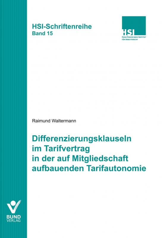 Cover-Bild Differenzierungsklauseln im Tarifvertrag in der auf Mitgliedschaft aufbauenden Tarifautonomie