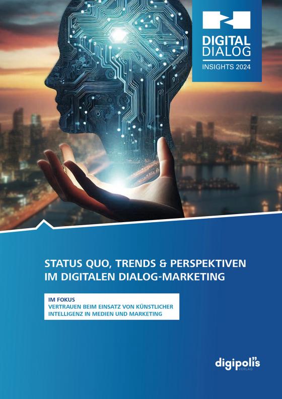 Cover-Bild Digital Dialog Insights 2024: Status Quo, Trends und Perspektiven im digitalen Dialog-Marketing