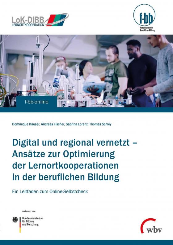 Cover-Bild Digital und regional vernetzt – Ansätze zur Optimierung der Lernortkooperation in der beruflichen Bildung