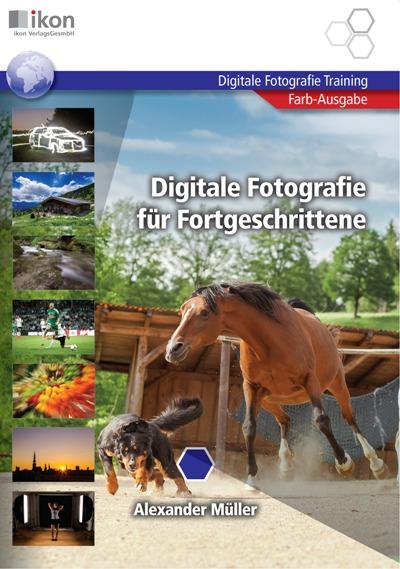 Cover-Bild Digitale Fotografie für Fortgeschrittene 4-farbig