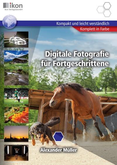 Cover-Bild Digitale Fotografie für Fortgeschrittene