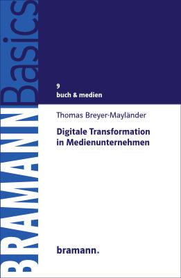 Cover-Bild Digitale Transformation in Medienunternehmen