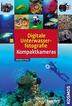 Cover-Bild Digitale Unterwasserfotografie - Kompaktkamera