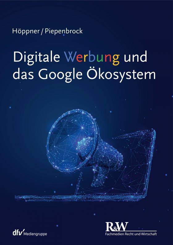 Cover-Bild Digitale Werbung und das Google Ökosystem
