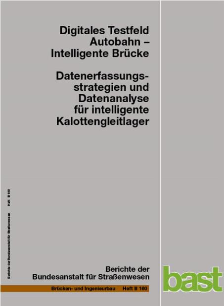 Cover-Bild Digitales Testfeld Autobahn - Intelligente Brücke
