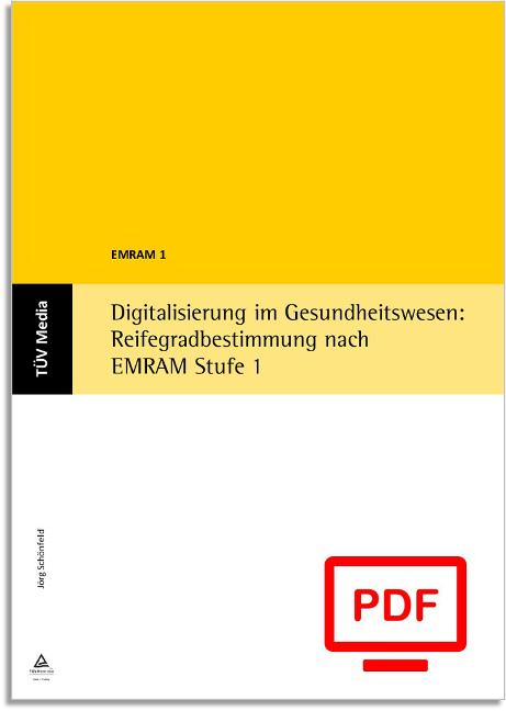 Cover-Bild Digitalisierung im Gesundheitswesen: Reifegradbestimmung nach EMRAM Stufe 1 (E-Book, PDF)